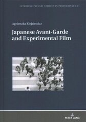 Japanese Avant-Garde and Experimental Film New edition hind ja info | Kunstiraamatud | kaup24.ee