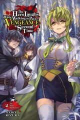 Hero Laughs While Walking the Path of Vengeance a Second Time, Vol. 2 (light novel) hind ja info | Fantaasia, müstika | kaup24.ee