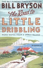Road to Little Dribbling: More Notes from a Small Island цена и информация | Путеводители, путешествия | kaup24.ee