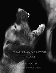 Charles and Saatchi: The Dogs hind ja info | Fotograafia raamatud | kaup24.ee