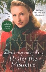 Under the Mistletoe: The unforgettable and heartwarming Sunday Times bestselling Christmas saga hind ja info | Fantaasia, müstika | kaup24.ee