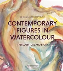 Contemporary Figures in Watercolour: Speed, Gesture and Story цена и информация | Книги об искусстве | kaup24.ee