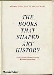 Books that Shaped Art History: From Gombrich and Greenberg to Alpers and Krauss цена и информация | Книги об искусстве | kaup24.ee
