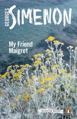 My Friend Maigret: Inspector Maigret #31 31st edition цена и информация | Фантастика, фэнтези | kaup24.ee