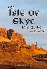 Isle of Skye MiniGuide hind ja info | Reisiraamatud, reisijuhid | kaup24.ee