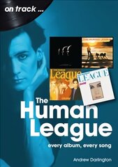 Human League and the Sheffield Electro Scene On Track: Every Album, Every Song hind ja info | Kunstiraamatud | kaup24.ee