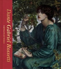 Dante Gabriel Rossetti: Portraits of Women (Victoria and Albert Museum) цена и информация | Книги об искусстве | kaup24.ee