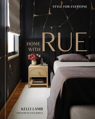 Home with Rue: Style for Everyone, An Interior Design Book hind ja info | Arhitektuuriraamatud | kaup24.ee