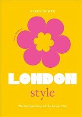 Little Book of London Style: The fashion story of the iconic city цена и информация | Книги об искусстве | kaup24.ee