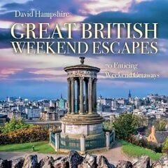 Great British Weekend Escapes: 70 Enticing Weekend Getaways цена и информация | Путеводители, путешествия | kaup24.ee
