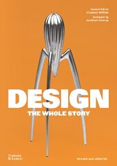 Design: The Whole Story цена и информация | Книги об искусстве | kaup24.ee