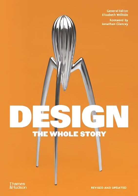 Design: The Whole Story hind ja info | Kunstiraamatud | kaup24.ee