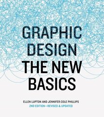 Graphic Design: The New Basics, revised and updated Revised and updated ed цена и информация | Книги об искусстве | kaup24.ee