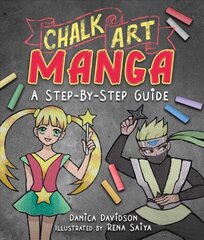 Chalk Art Manga: A Step-by-Step Guide hind ja info | Kunstiraamatud | kaup24.ee