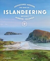 Islandeering: Adventures Around the Edge of Britain's Hidden Islands hind ja info | Reisiraamatud, reisijuhid | kaup24.ee