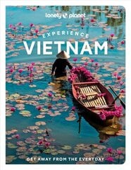 Lonely Planet Experience Vietnam hind ja info | Reisiraamatud, reisijuhid | kaup24.ee