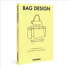 Fashionary Bag Design: A Handbook for Accessories Designers hind ja info | Kunstiraamatud | kaup24.ee