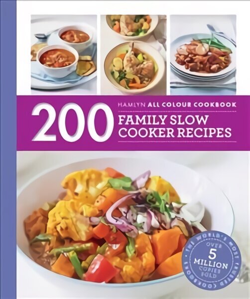 Hamlyn All Colour Cookery: 200 Family Slow Cooker Recipes: Hamlyn All Colour Cookbook цена и информация | Retseptiraamatud  | kaup24.ee