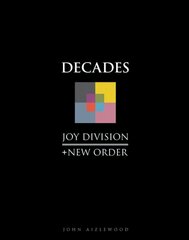 Joy Division plus New Order: Decades hind ja info | Kunstiraamatud | kaup24.ee