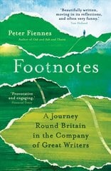 Footnotes: A Journey Round Britain in the Company of Great Writers цена и информация | Путеводители, путешествия | kaup24.ee