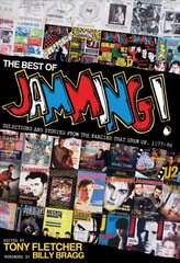 Best of Jamming!: Selections and Stories from the Fanzine That Grew Up, 1977-86 цена и информация | Книги об искусстве | kaup24.ee