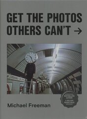 Get the Photos Others Can't hind ja info | Reisiraamatud, reisijuhid | kaup24.ee