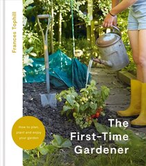 First-Time Gardener цена и информация | Книги по садоводству | kaup24.ee