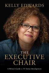 Executive Chair: A Writer's Guide to TV Series Development цена и информация | Книги об искусстве | kaup24.ee