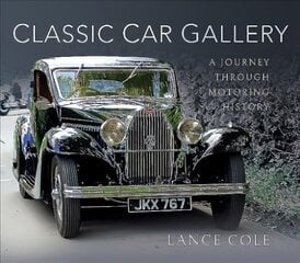 Classic Car Gallery: A Journey Through Motoring History цена и информация | Путеводители, путешествия | kaup24.ee