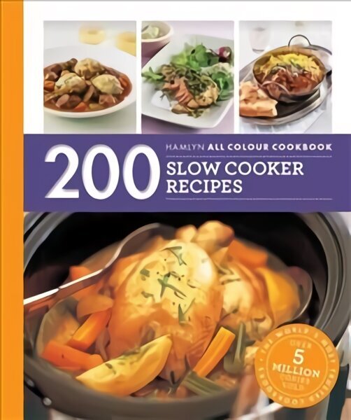 Hamlyn All Colour Cookery: 200 Slow Cooker Recipes: Hamlyn All Colour Cookbook цена и информация | Retseptiraamatud  | kaup24.ee