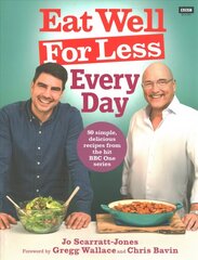 Eat Well For Less: Every Day: 80 easy recipes for healthy everyday cooking hind ja info | Retseptiraamatud | kaup24.ee