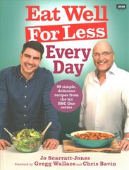 Eat Well For Less: Every Day: 80 easy recipes for healthy everyday cooking hind ja info | Retseptiraamatud  | kaup24.ee