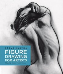 Figure Drawing for Artists: Making Every Mark Count, Volume 1 hind ja info | Kunstiraamatud | kaup24.ee