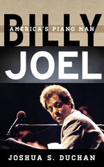 Billy Joel: America's Piano Man цена и информация | Книги об искусстве | kaup24.ee