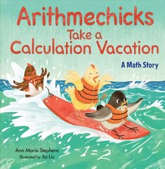 Arithmechicks Take a Calculation Vacation: A Math Story цена и информация | Книги для малышей | kaup24.ee