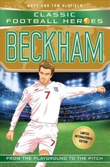 Beckham (Classic Football Heroes - Limited International Edition) hind ja info | Noortekirjandus | kaup24.ee