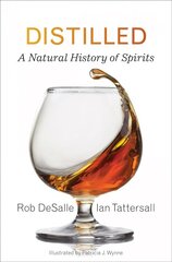 Distilled: A Natural History of Spirits цена и информация | Книги рецептов | kaup24.ee