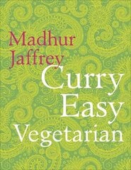 Curry Easy Vegetarian: 200 recipes for meat-free and mouthwatering curries from the Queen of Curry цена и информация | Книги рецептов | kaup24.ee