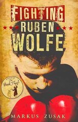 Fighting Ruben Wolfe цена и информация | Книги для подростков и молодежи | kaup24.ee