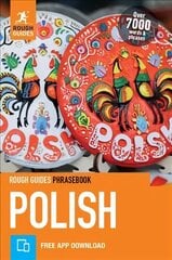Rough Guides Phrasebook Polish (Bilingual dictionary): (Bilingual dictionary) 5th Revised edition hind ja info | Reisiraamatud, reisijuhid | kaup24.ee