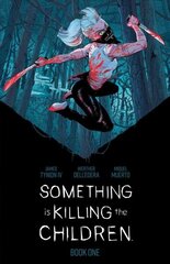 Something is Killing the Children Book One Deluxe Edition цена и информация | Фантастика, фэнтези | kaup24.ee