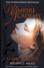 Vampire Academy: Spirit Bound (book 5) hind ja info | Noortekirjandus | kaup24.ee