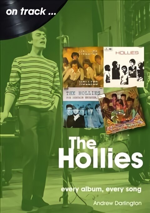 Hollies On Track: Every Album, Every Song hind ja info | Kunstiraamatud | kaup24.ee