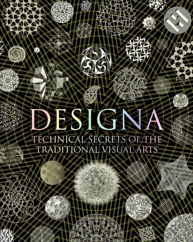 Designa: Technical Secrets of the Traditional Visual Arts hind ja info | Kunstiraamatud | kaup24.ee