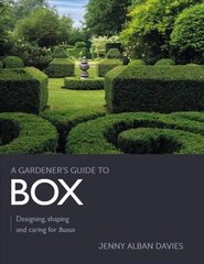 Gardener's Guide to Box: Designing, shaping and caring for Buxus цена и информация | usb-zaryadnoe-ustroystvo-s-2-portami-bystraya | kaup24.ee