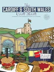 Cardiff Cook Book: A celebration of the amazing food and drink on our doorstep цена и информация | Книги рецептов | kaup24.ee