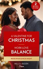 Valentine For Christmas / Work-Love Balance: A Valentine for Christmas (Valentine Vineyards) / Work-Love Balance (Blackwells of New York) цена и информация | Романы | kaup24.ee