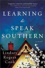 Learning to Speak Southern: A Novel цена и информация | Фантастика, фэнтези | kaup24.ee