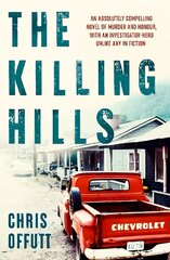 Killing Hills: A Times & Sunday Times Thriller of the Year hind ja info | Fantaasia, müstika | kaup24.ee