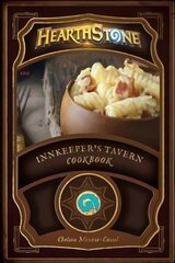 Hearthstone: Innkeeper's Tavern Cookbook hind ja info | Retseptiraamatud  | kaup24.ee